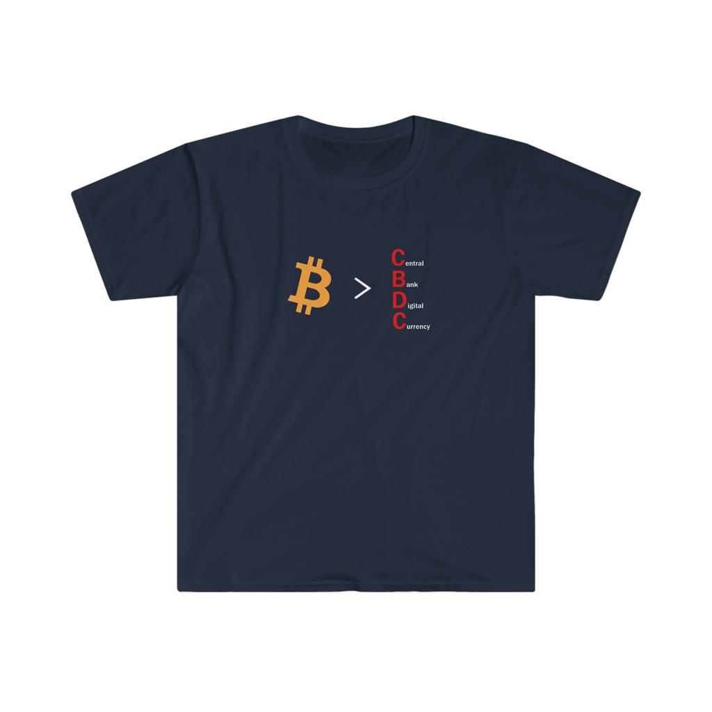Bitcoin Greater Than CBDC T-Shirt